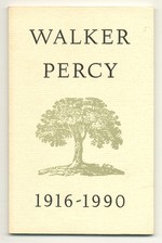 Memorial Tributes to Walker Percy 1916-1990