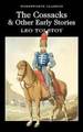 Cossacks & Other Early Stories (Wordsworth Classics)