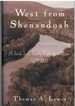 West From Shenandoah a Scotch-Irish Family Fights for America, 1729-1781, a Journal of Discovery
