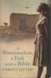 Watermelon, a Fish and a Bible