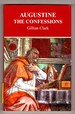 Augustine: the Confessions (Greece and Rome Live)