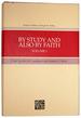 By Study and Also by Faith Volume 1: Essays in Honor of Hugh W. Nibley on the Occasion of His Eightieth Birthday, 27 March 1990