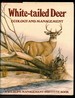 White-Tailed Deer: Ecology and Management. a Wildlife Management Institute Book