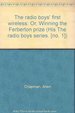 The Radio Boys' First Wireless: Or, Winning the Ferberton Prize (His the Radio Boys Series. [No. 1])