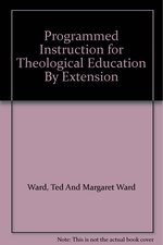 Programmed Instruction for Theological Education By Extension