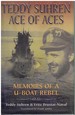 Teddy Suhren, Ace of Aces Memoirs of a U-Boat Rebel