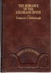 The Romance of the Colorado River (Classics of the Old West Series