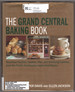 The Grand Central Baking Book: Breakfast Pastries, Cookies, Pies, and Satisfying Savories From the Pacific Northwest's Celebrated Bakery