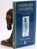 Mission and Conversion: Proselytizing in the Religious History of the Roman Empire (Clarendon Paperbacks)