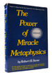 The Power of Miracle Metaphysics