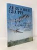 Zerstorergruppe: a History of V. /(Z)Lg 1-I. /Njg 3 1939-1941 (Schiffer Military/Aviation History)