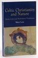 Celtic Christianity and Nature: Early Irish and Hebridean Traditions