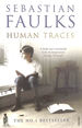Human Traces: Sebastian Faulks