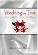 Wedding as Text: Communicating Cultural Identities Through Ritual (Routledge Communication Series)