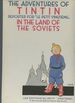 The Adventures of Tintin, Reporter for "Le Petit Vingtieme": in the Land of the Soviets