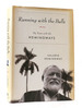 Running With the Bulls: My Years With the Hemingways