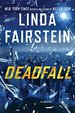 Deadfall (an Alexandra Cooper Novel)