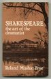 Shakespeare: the Art of the Dramatist