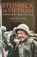 Steinbeck in Vietnam-Dispatches From the War