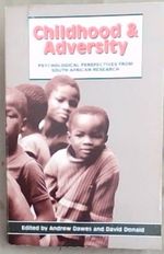 Childhood and Adversity: Psychological Perspectives From South African Research