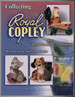 Collecting Royal Copley Plus Royal Windsor & Spaulding. Indentification and Value Guide
