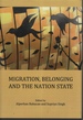 Migration, Belonging and the Nation State