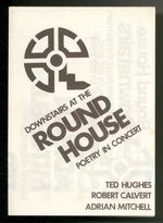 [Broadside and Program: ] Downstairs at the Round House. Poetry in Concert. Ted Hughes, Robert Calvert, Adrian Mitchell
