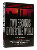 Two Seconds Under the World Terror Comes to America-the Conspiracy Behind the World Trade Center Bombing