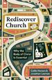 Rediscover Church: Why the Body of Christ is Essential