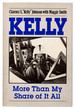Kelly: More Than My Share of It All