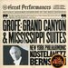 Grof: Grand Canyon Suite; Mississippi Suite