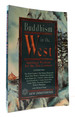 Buddhism in the West: Spiritual Wisdom for the 21st Century
