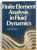 Finite Element Analysis in Fluid Dynamics