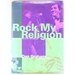 Rock My Religion-Writings & Art Projects 1965-1990: Writings and Projects, 1965-90