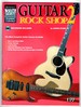 Belwin's 21st Century Guitar Library: Guitar Rock Shop 2: the Most Complete Guitar Course Available, Book & Cd