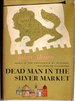 Dead Man in the Silver Market