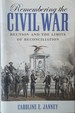 Remembering the Civil War Reunion and the Limits of Reconciliation