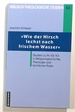 "Wie Der Hirsch Lechzt Nach Frischem Wasser"; Studien Zu Ps 42/43 in Religionsgeschichte, Theologie Und Kirchlicher Praxis; Biblisch-Theologische Studien 63