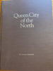 Queen City of the North: an illustrated history of Traverse City from its beginnings to 1980s