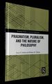 Pragmatism, Pluralism, and the Nature of Philosophy