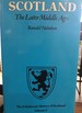 The Edinburgh History of Scotland Vol. 2: The Later Middle Ages