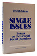 Single Issues Essays on the Crucial Social Questions