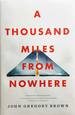 A Thousand Miles From Nowhere