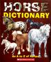 Horse Dictionary: an a to Z of Horses