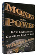 Money and Power How Goldman Sachs Came to Rule the World