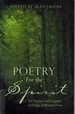 Poetry for the Spirit an Original and Insightful Anthology of Mystical Poems