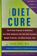 The Diet Cure: the 8-Step Program to Rebalance Your Body Chemistry and End Food Cravings, Weight Problems, and Mood-Swings--Now