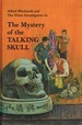 The Mystery of the Talking Skull