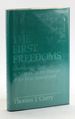 The First Freedoms: Church and State in America to the Passage of the First Amendment