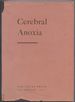 Contributions to the Study of Cerebral Anoxia: Some Observations on Its History, Its Pathogenesis and Structural Characteristics, the Importance of Its Circulatory Component and Its Significance in the Evaluation of Certain Chronic Diseases of the...